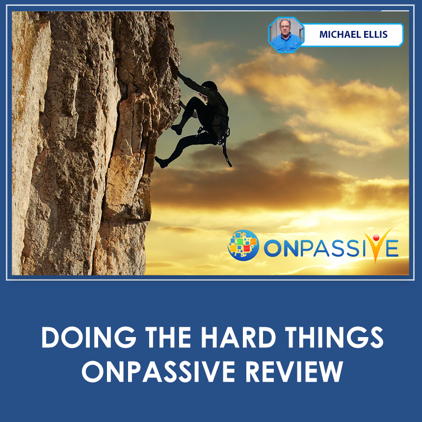 Private: Doing The Hard Things – ONPASSIVE Review