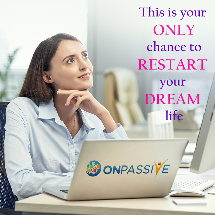 this is your only chance to restart your dream life