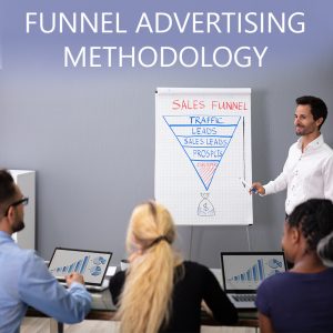 Funnel advertising methodology