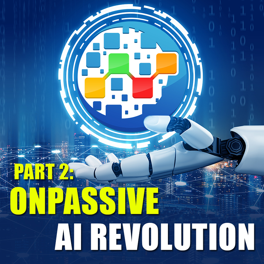 ONPASSIVE AI Revolution