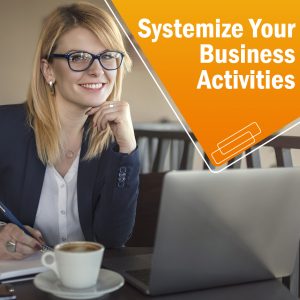 Systemize your business