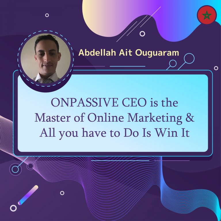 ONPASSIVE CEO is the Master of Online Marketing