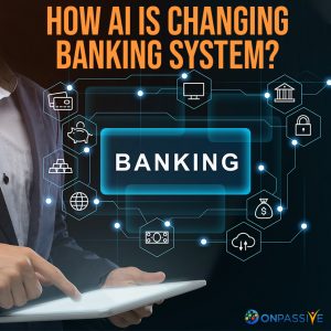 How Banking System is Evolving with AI