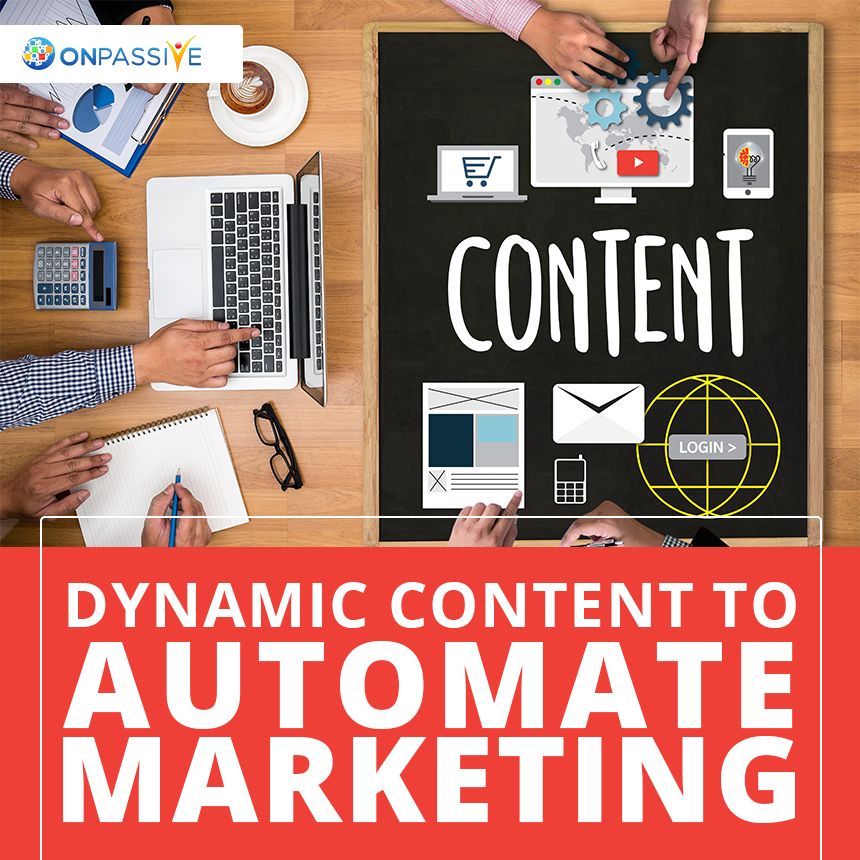 how marketing automation and dynamic content work