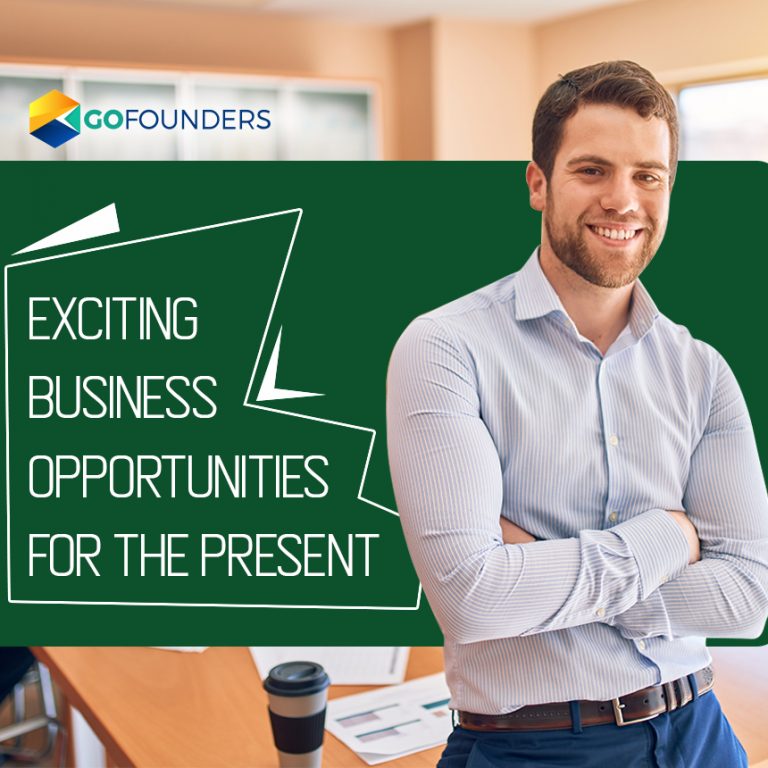Exciting Business Opportunities for the Present