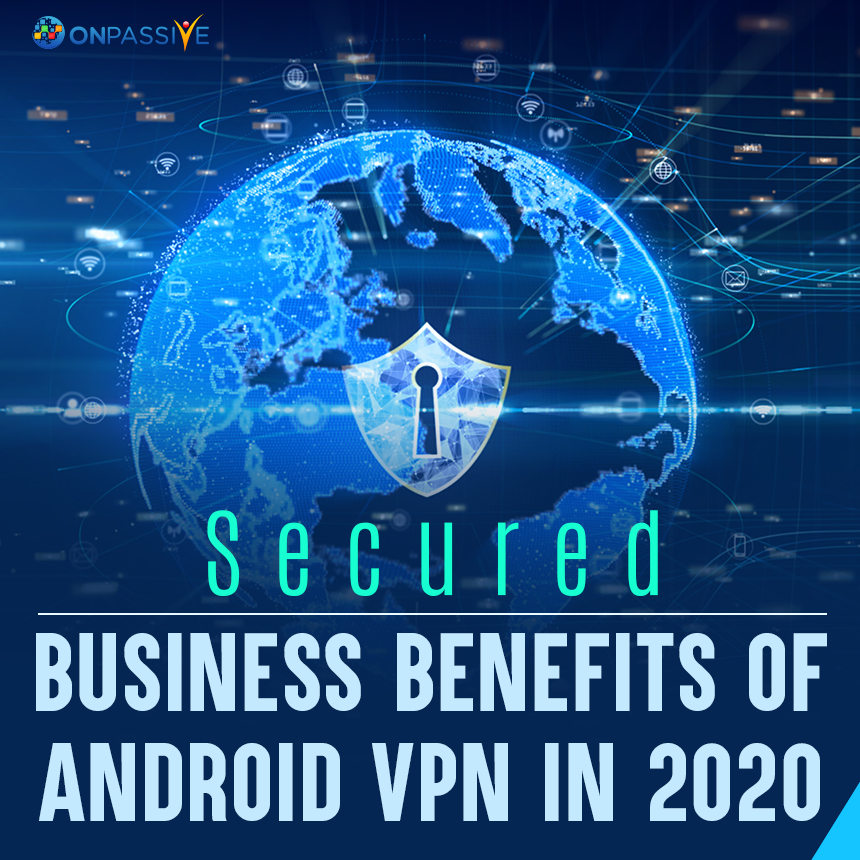 Benefits of Android VPN