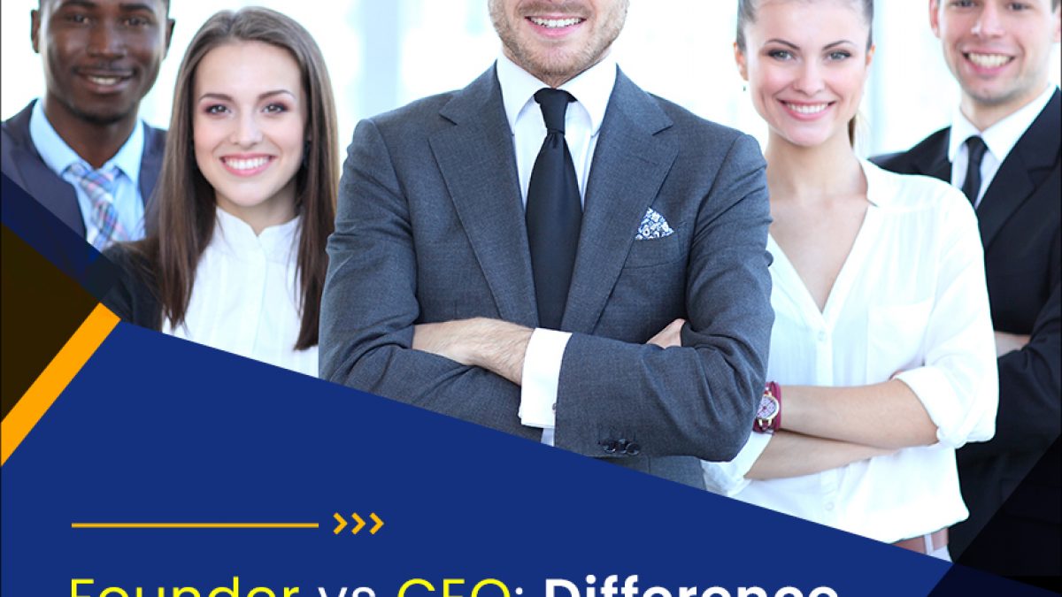 Founder vs CEO: Difference, Roles and Responsibilities - ONPASSIVE