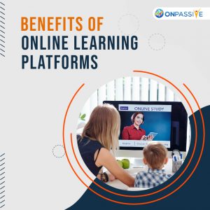 Advantages of Online Learning Platforms