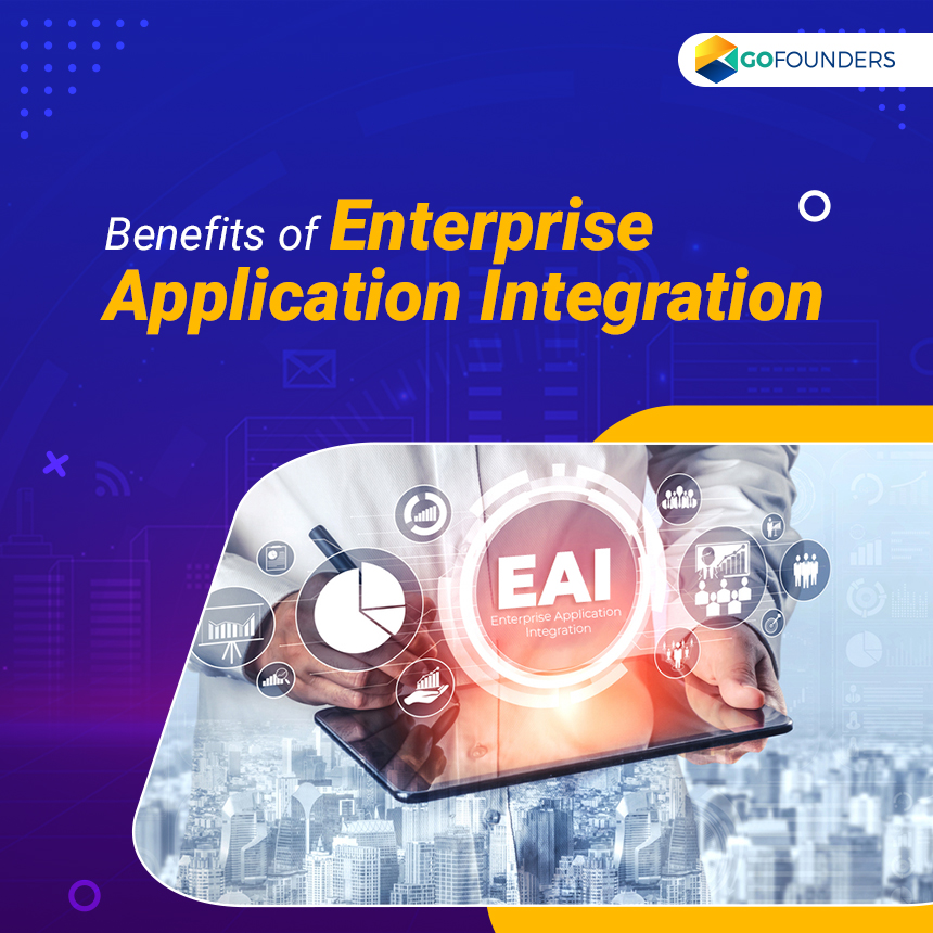 Benefits of Enterprise Application Integration For Your Business