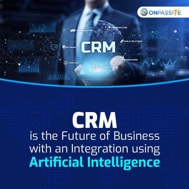 CRM is the Future of Business with the Integration of Artificial Intelligence