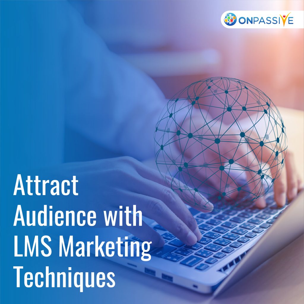LMS marketing techniques