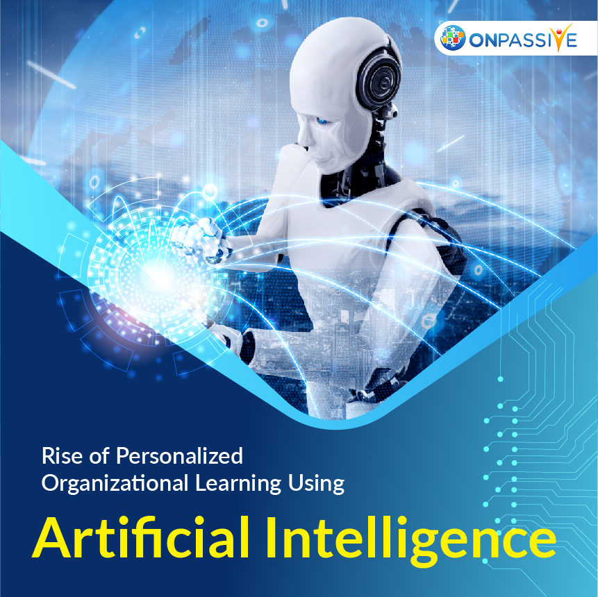Rise of personalized organizational learning using artificial intelligence