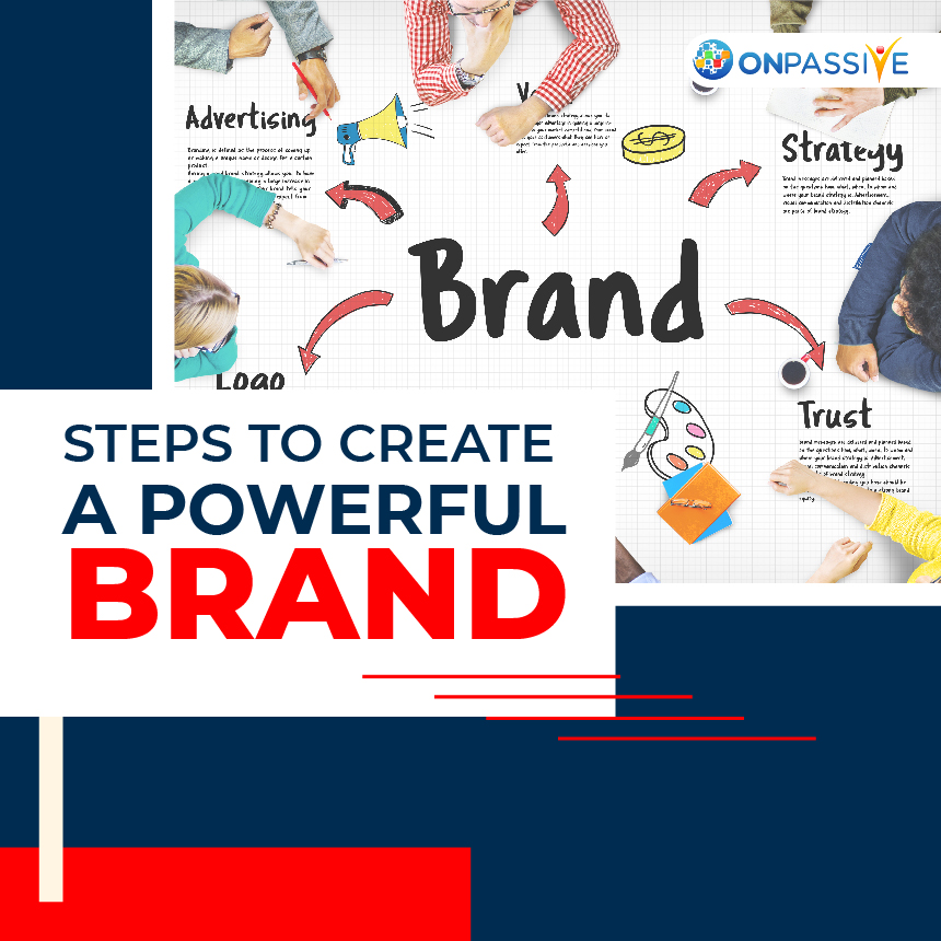 How to Create a Powerful Brand