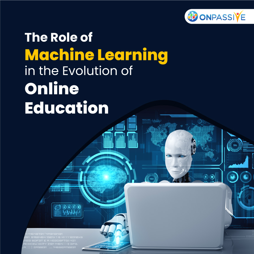 Benefits of Machine Learning in the Growth of Online Education Space