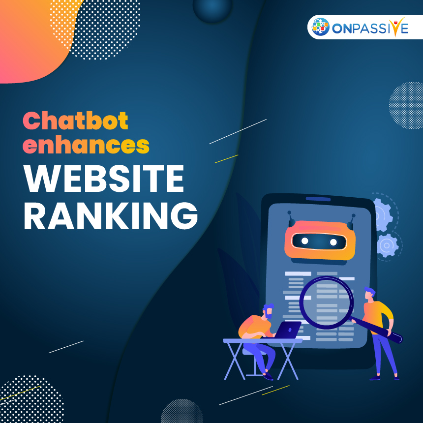 How can Chatbots Influence Website Ranking?