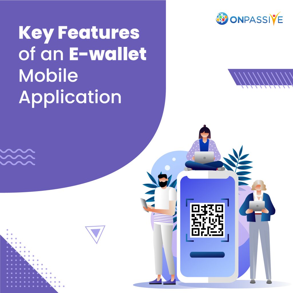 The Process and Features of E-wallet Mobile Application Development
