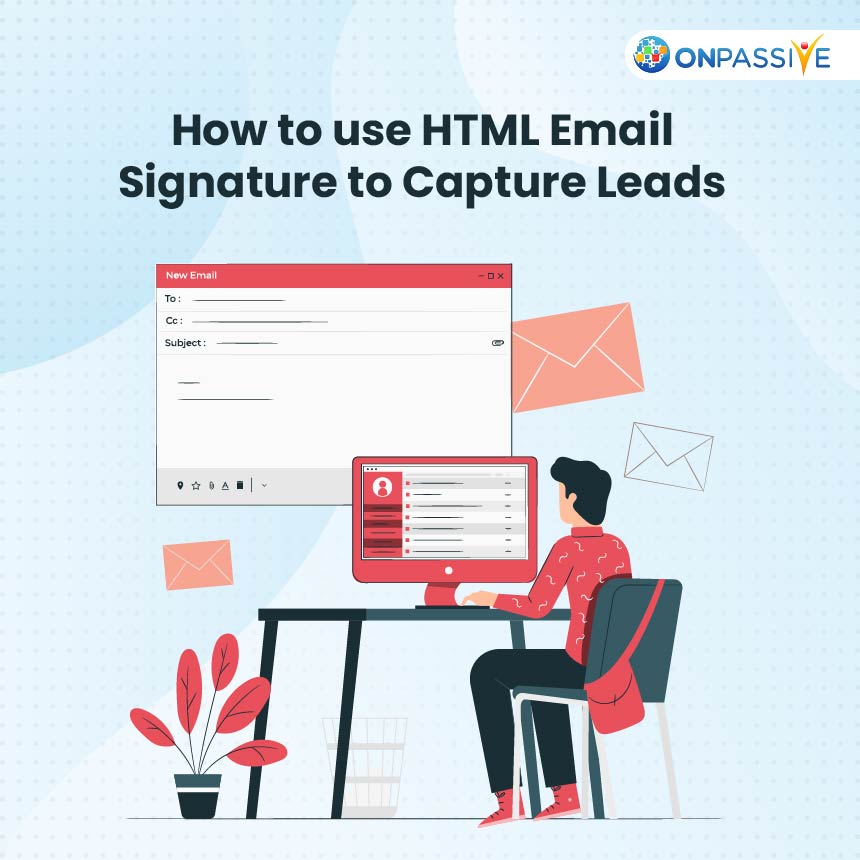 Smart Ways To Use HTML Email Signature To Boost Subscribers