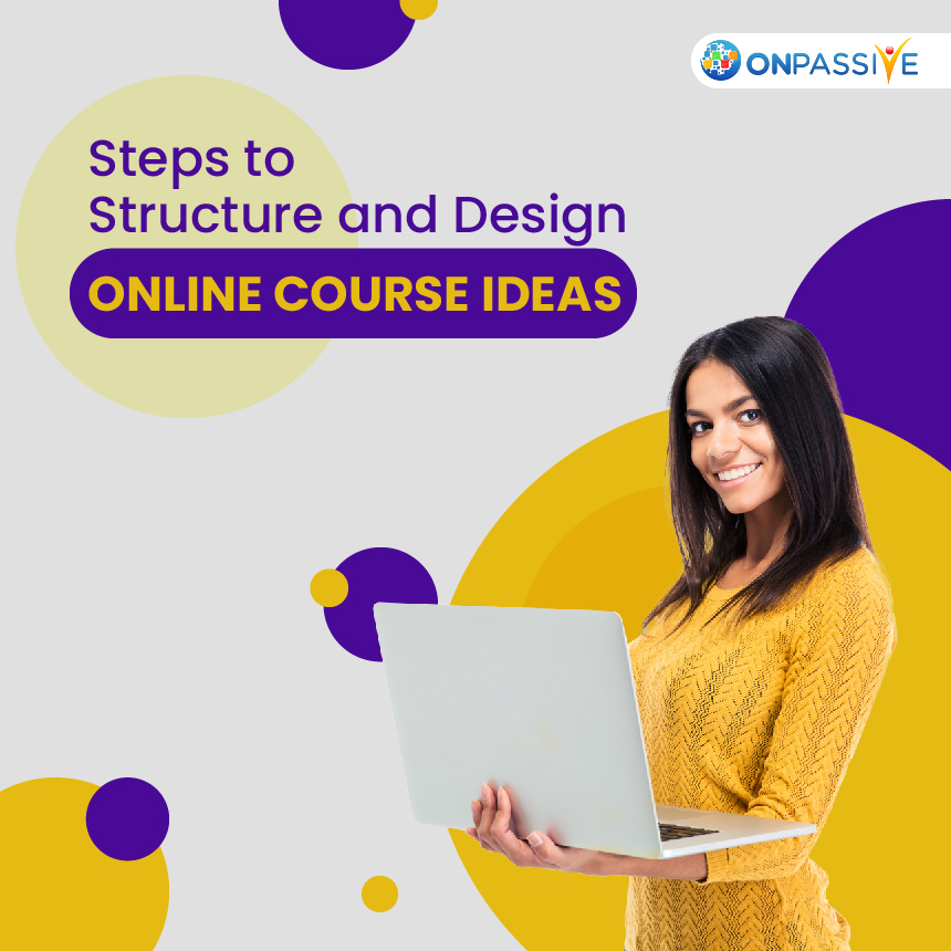 What are the Types of Online Courses and How to Outline your Course Ideas