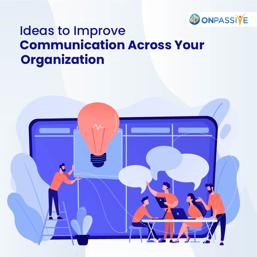 How to Improve Communication Across Your Organization