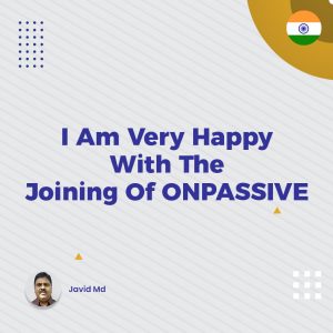 Good morning to all ONPASSIVE GoFounders & Ash Muferah, sir. I am very happy with the joining of ONPASSIVE. We Are In It To Win It.